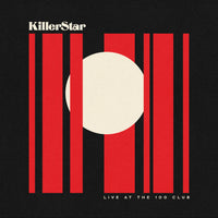 NEW: KillerStar - Live At The 100 Club Red Vinyl LP  (Limited to 250 copies)