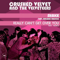 'Shake' 7 Inch Vinyl Single - Crushed Velvet and the Velveteers ft. Melanie Masson FREE USA&UK SHIPPING