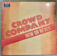 Now Or Never - Vinyl Album by Crowd Company (Free Shipping)