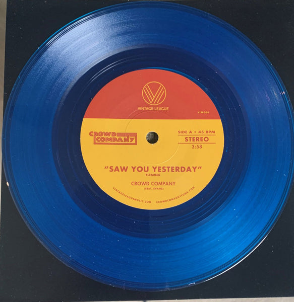 Can't Get Enough + Saw You Yesterday - Crowd Company 7inch Blue colour vinyl single FREE SHIPPING